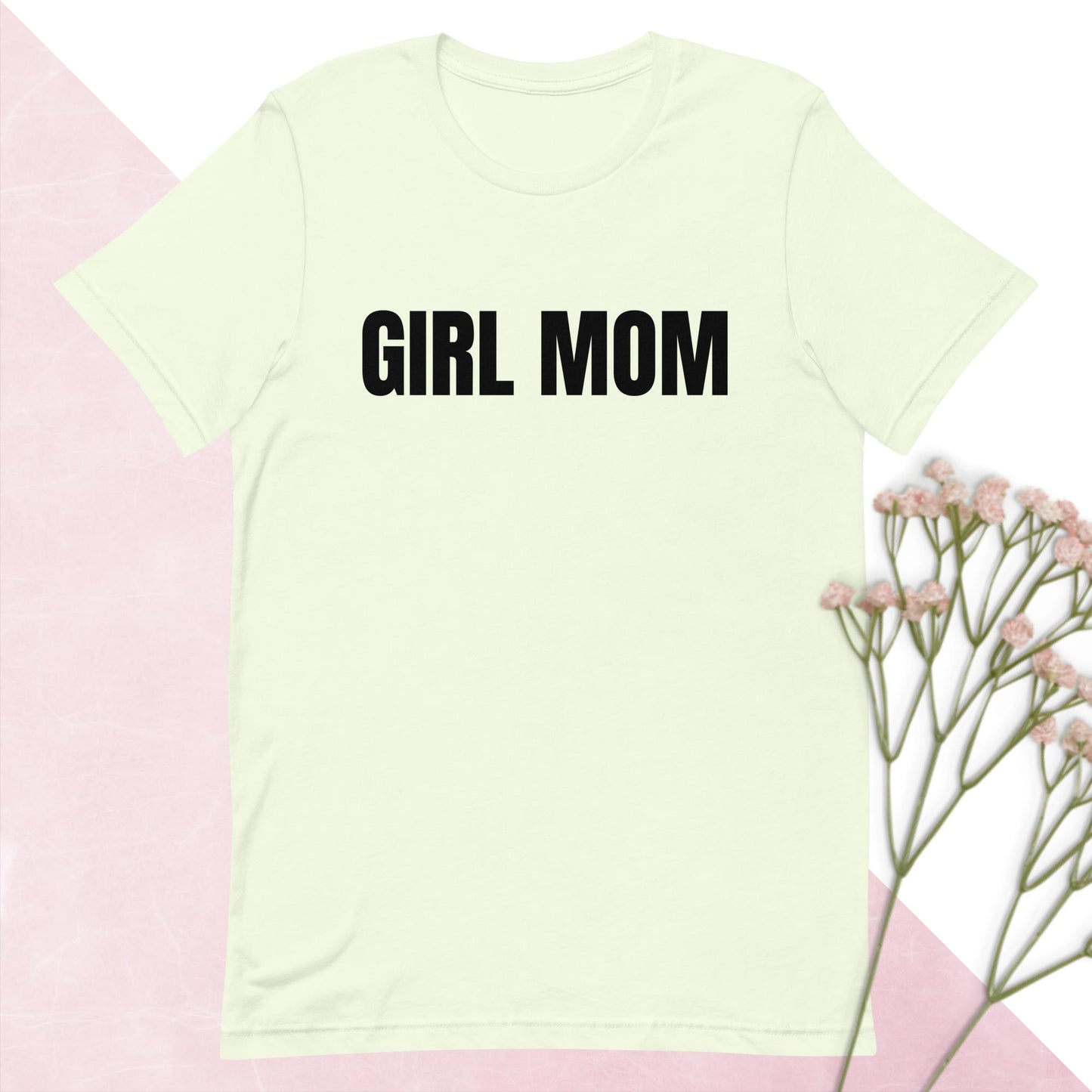 Girl Mom T- Shirt