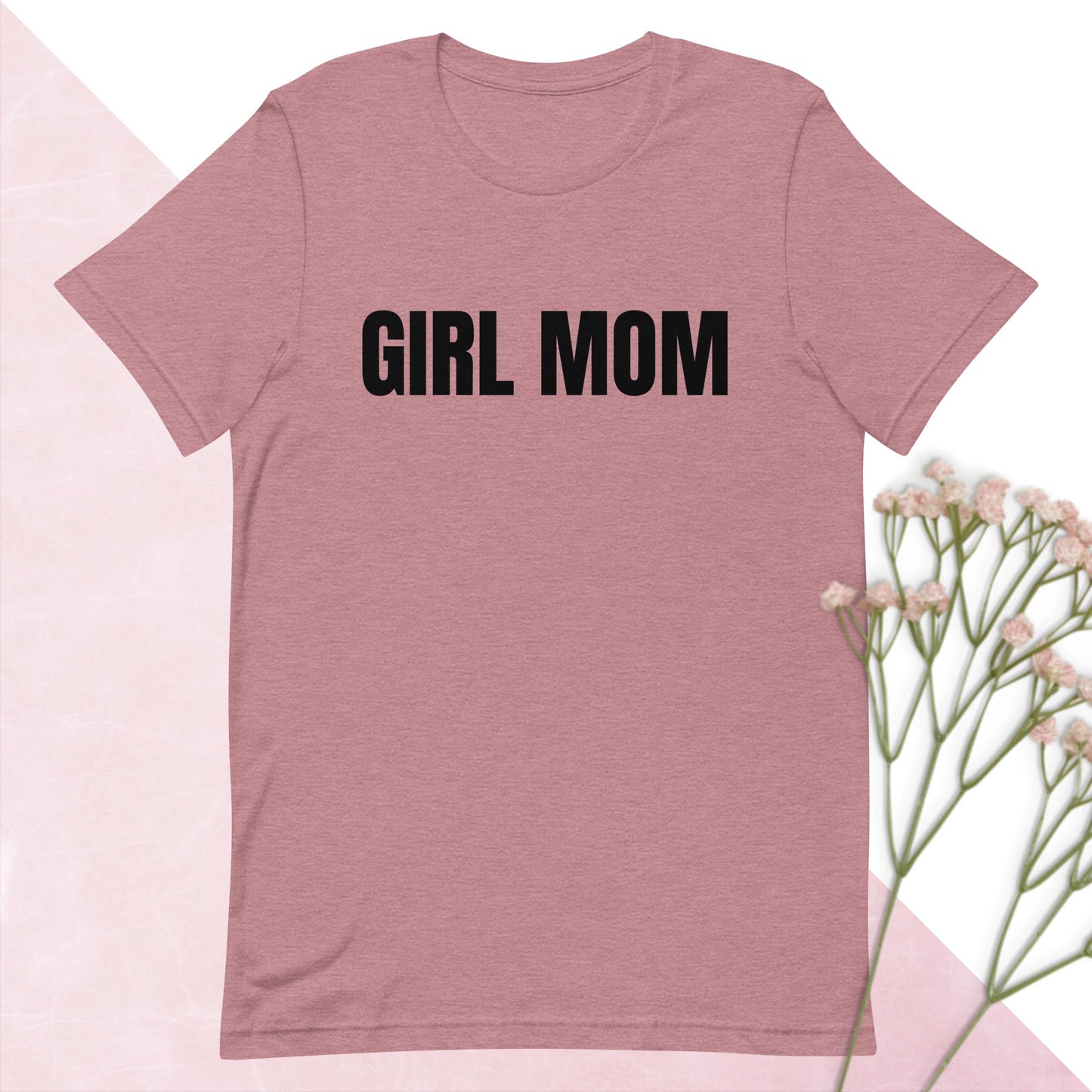 Girl Mom T- Shirt