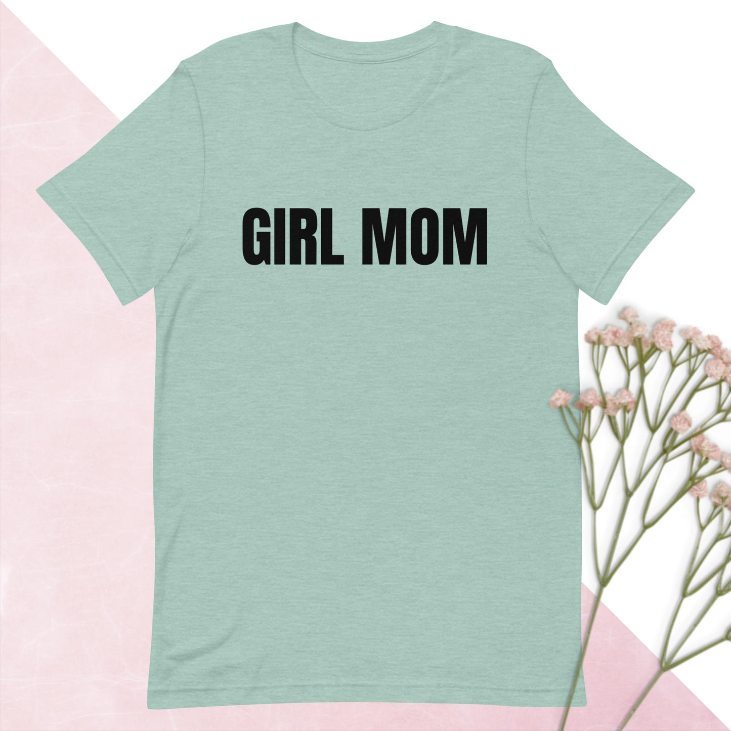 Girl Mom T- Shirt