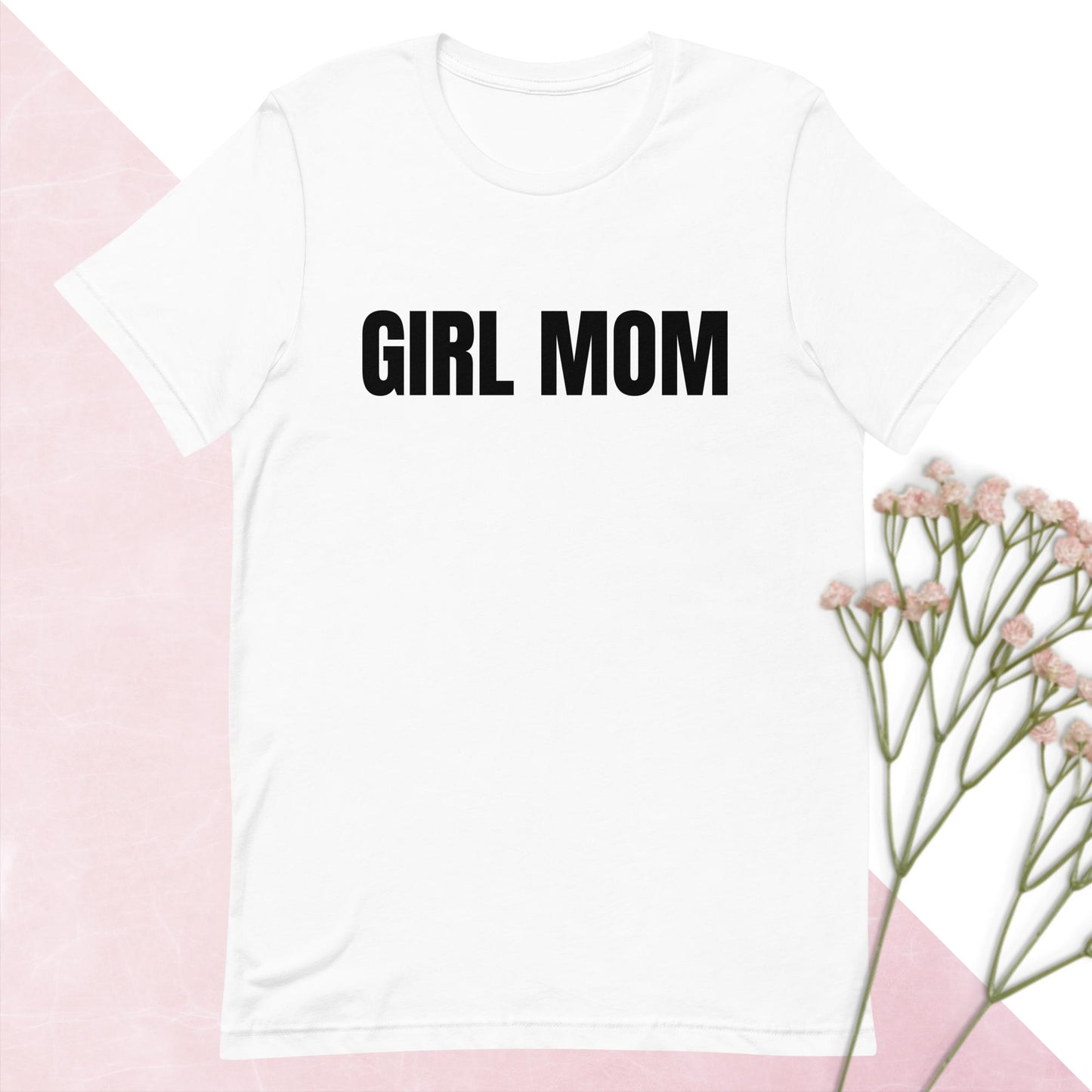 Girl Mom T- Shirt