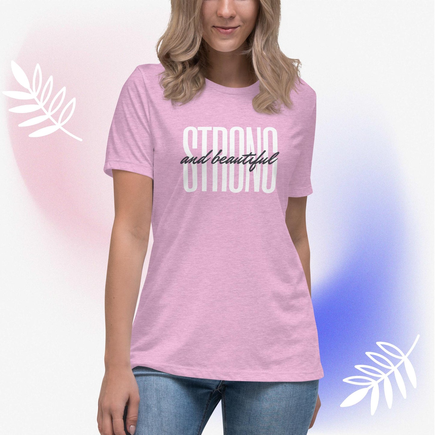 Strong & Beautiful T-shirt