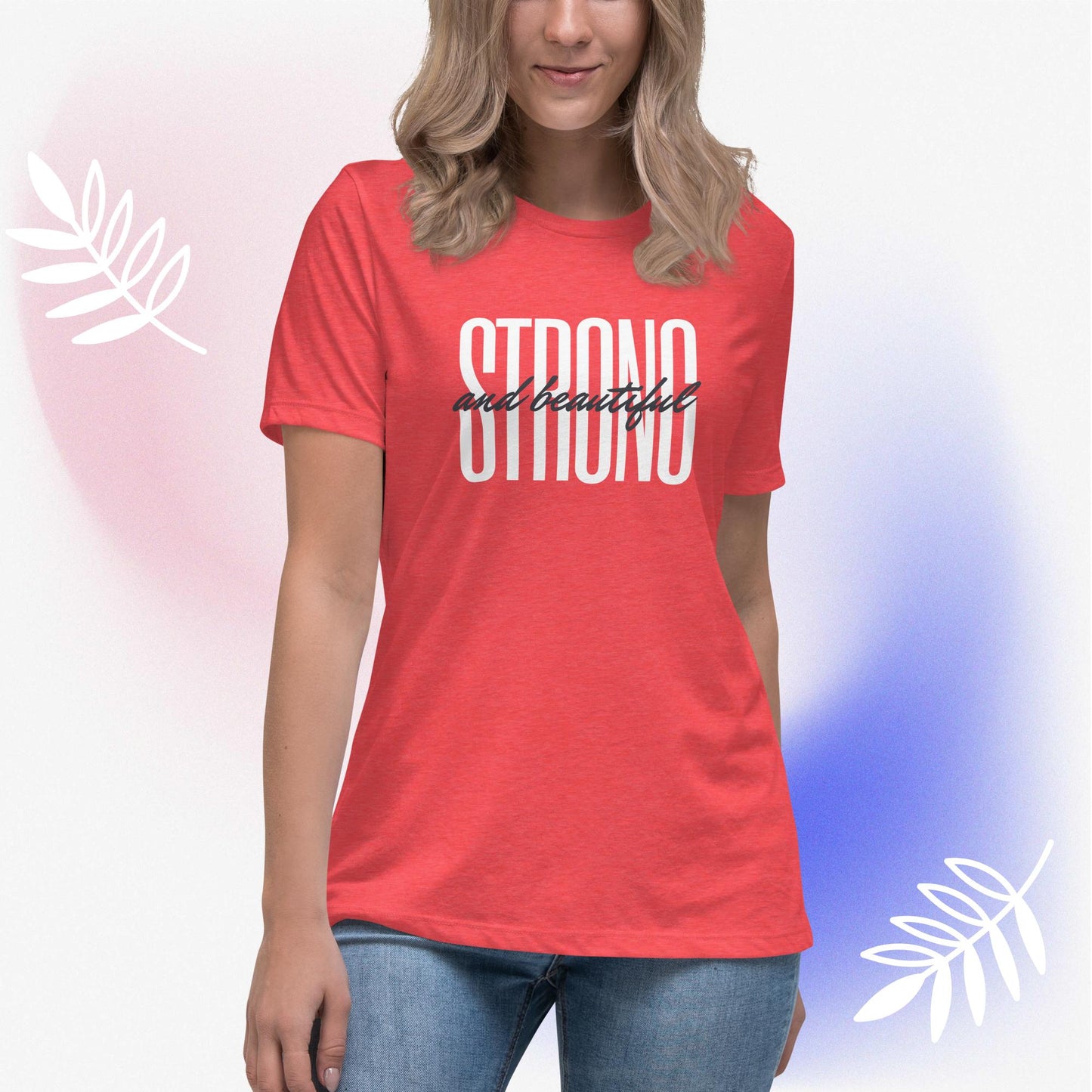 Strong & Beautiful T-shirt