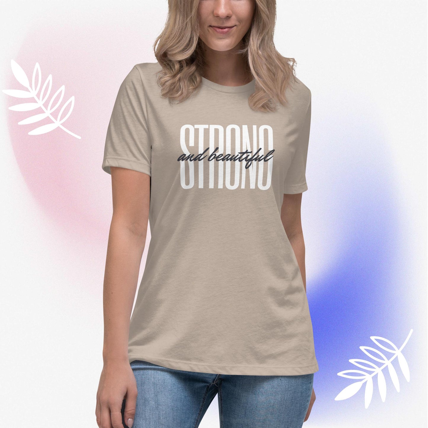 Strong & Beautiful T-shirt