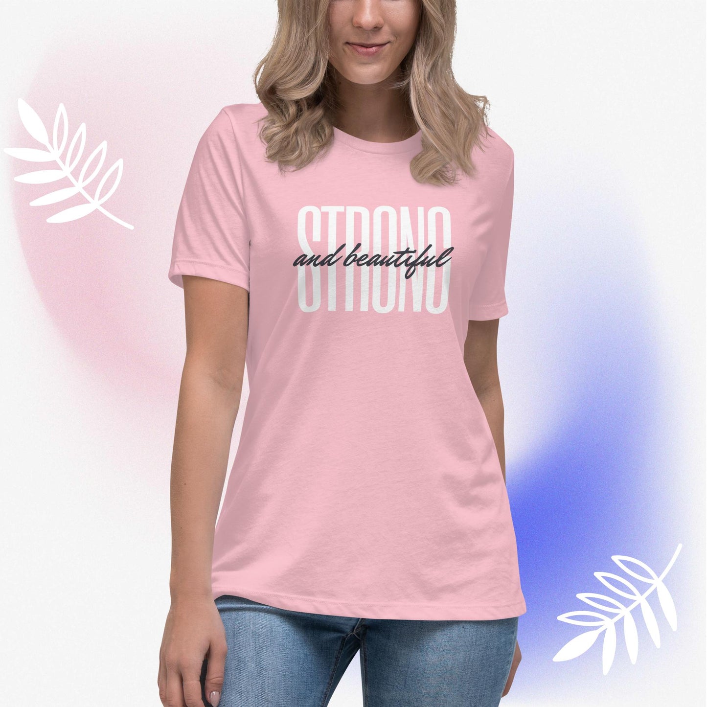 Strong & Beautiful T-shirt